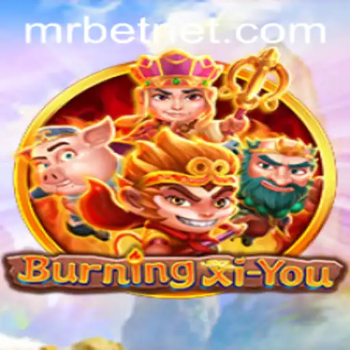 Discover the Thrilling World of BurningXiYou: A Gaming Revolution